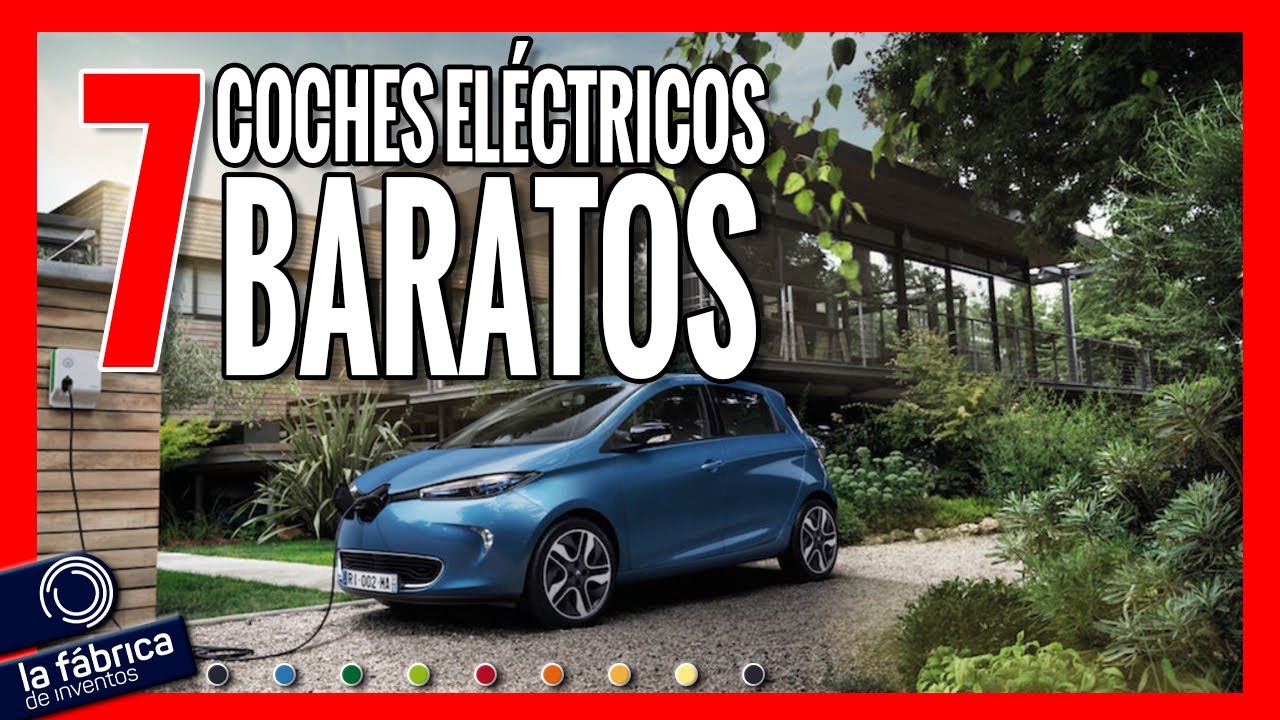 Cuanto cuesta el coche electrico mas barato Coches eléctricos